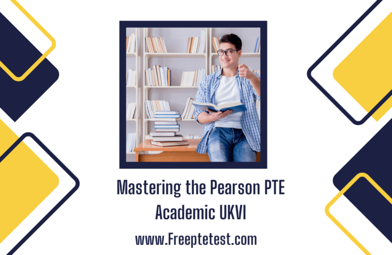 Mastering The Pearson PTE Academic UKVI Free Pte Mock Practice Test