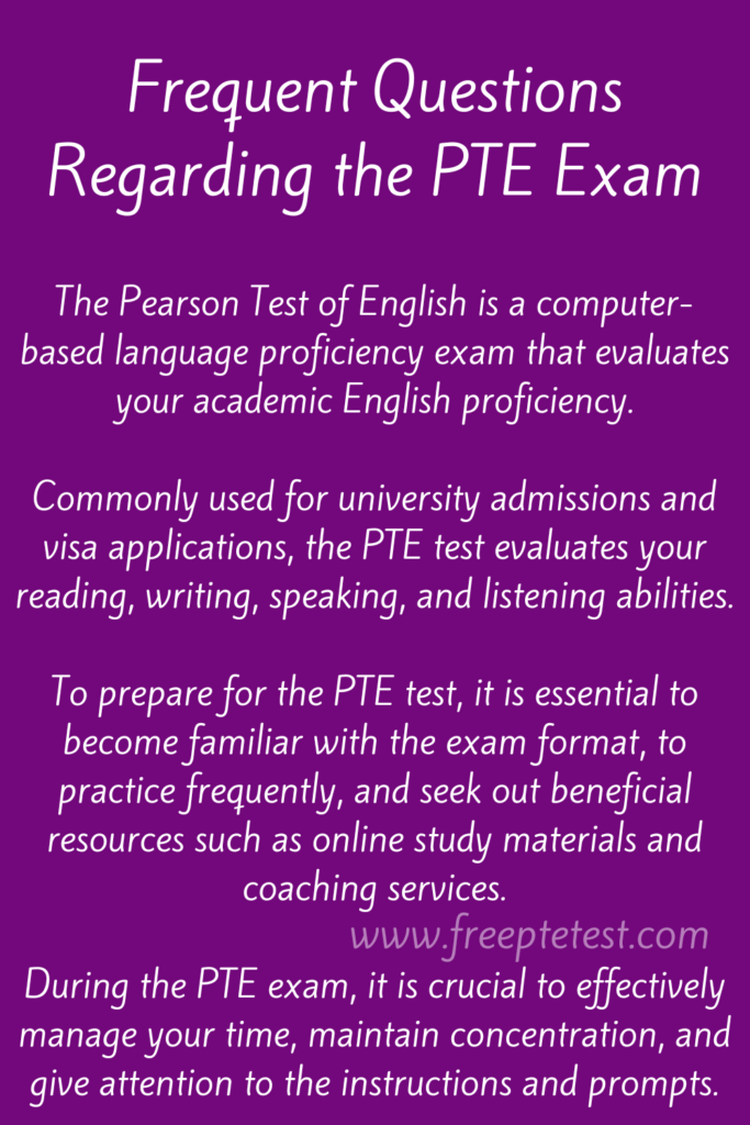 Frequent Questions Regarding the PTE Exam