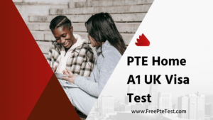 Read more about the article PTE Home A1 UK Visa Test
