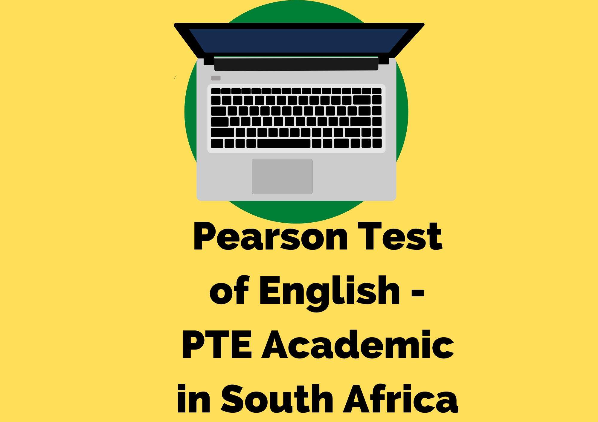 You are currently viewing Pearson PTE Test of English in South Africa
