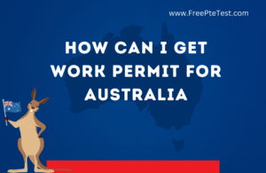 Read more about the article How can I get Work Permit for Australia