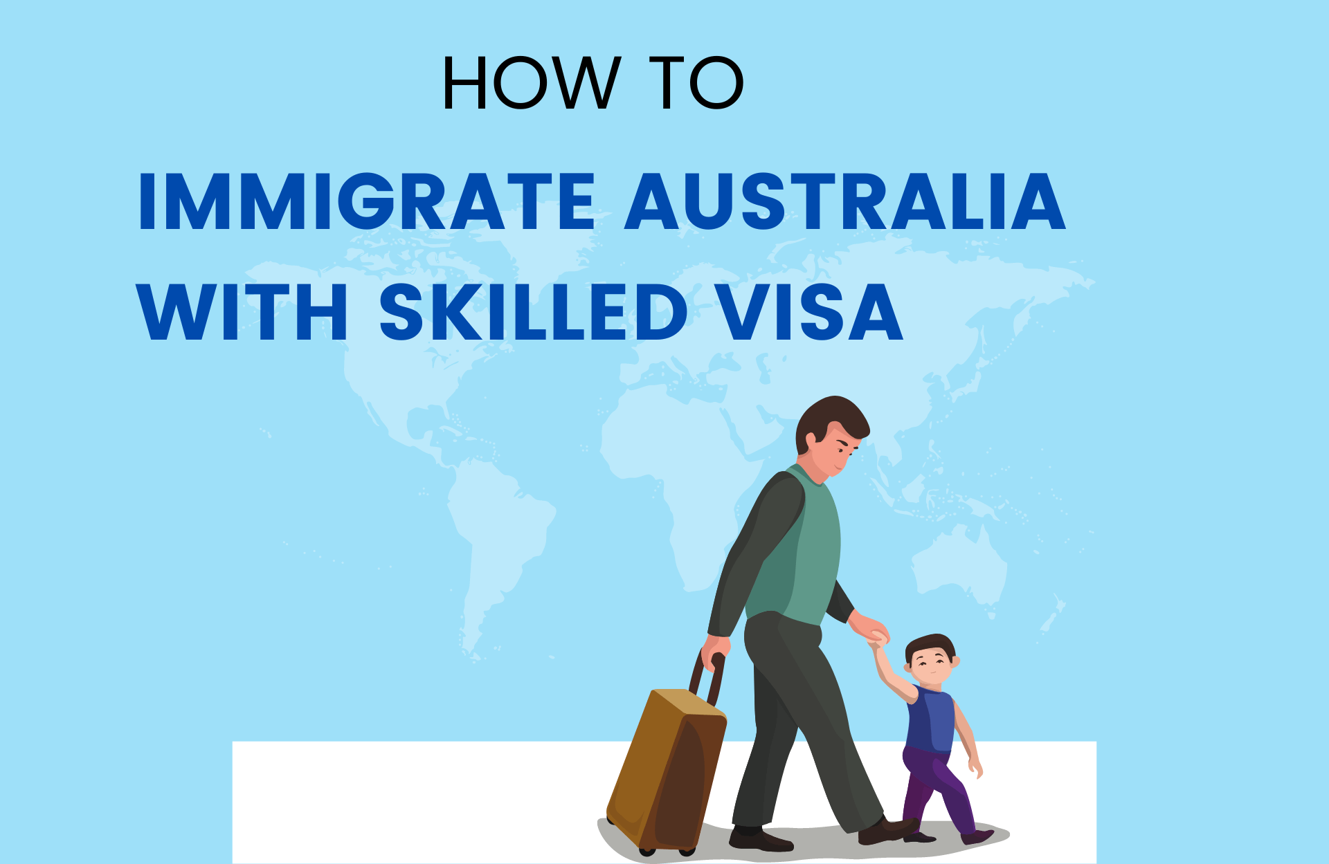 You are currently viewing  How to Immigrate Australia with Skilled Visa