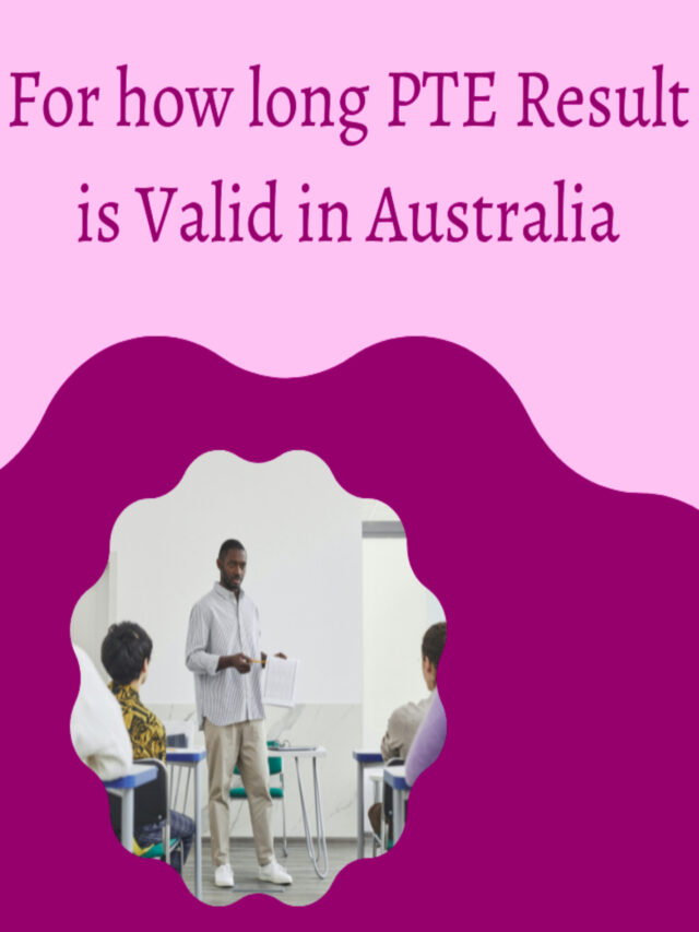 Read more about the article For how long PTE Result is Valid?