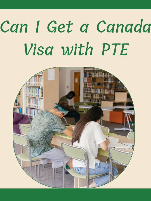 Read more about the article Can I Get a Canada Visa with PTE?