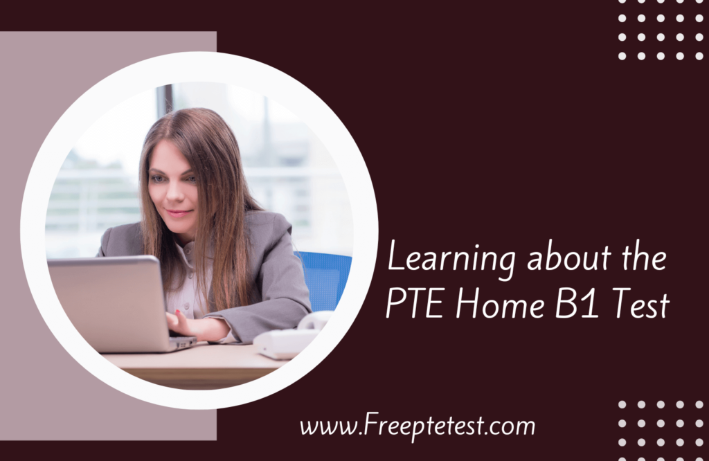 learning-about-the-pte-home-b1-test-free-pte-mock-practice-test-samples