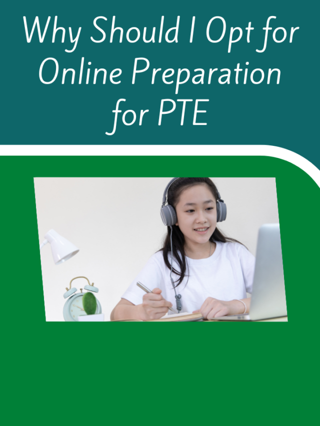 Read more about the article Why Should I Opt for Online Preparation for PTE?