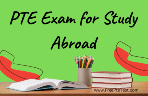 Read more about the article PTE Exam for Study Abroad