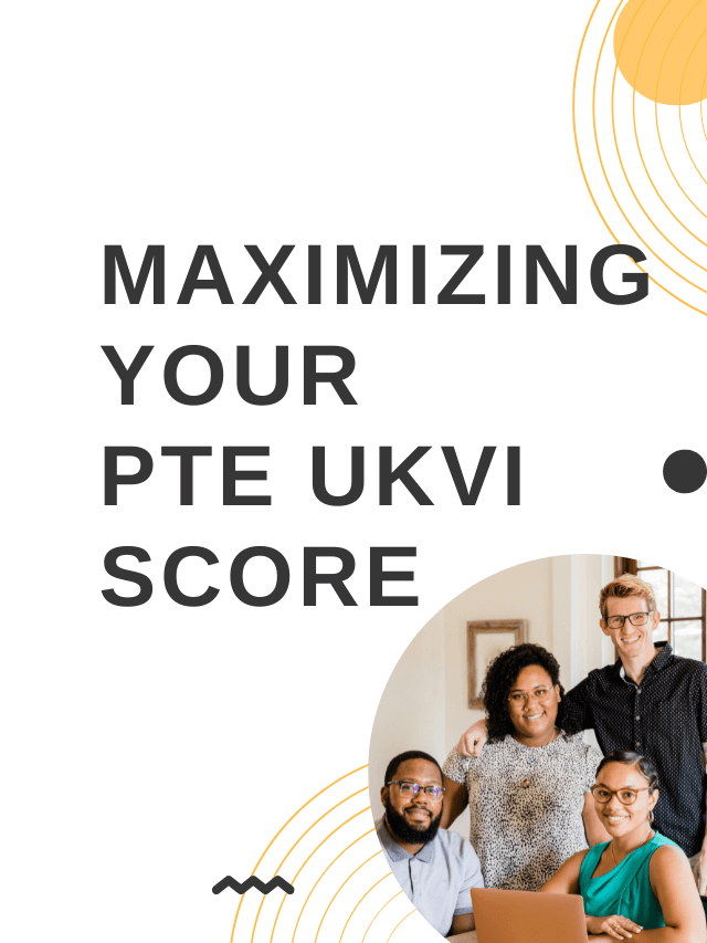 Maximizing Your PTE UKVI Score: A Comprehensive Guide - Free Pte Mock ...