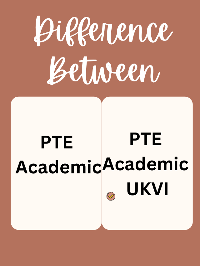 Understanding The Difference Between PTE Academic And PTE Academic UKVI ...