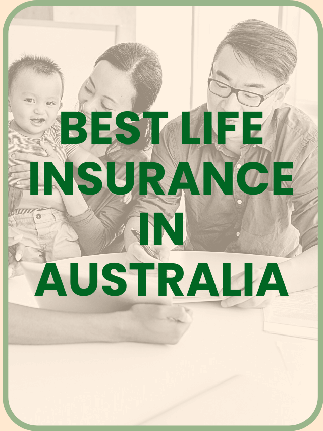 Read more about the article Best Life Insurance in Australia