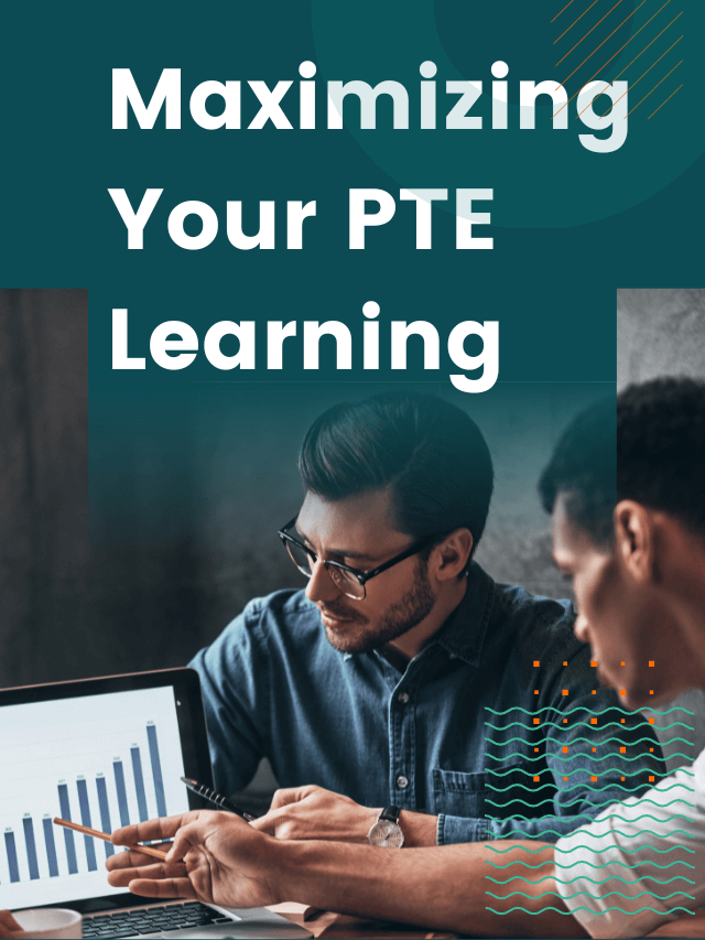 Read more about the article Maximizing Your PTE Learning: Best Tips and Strategies