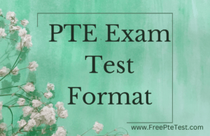 Read more about the article PTE Exam Test Format
