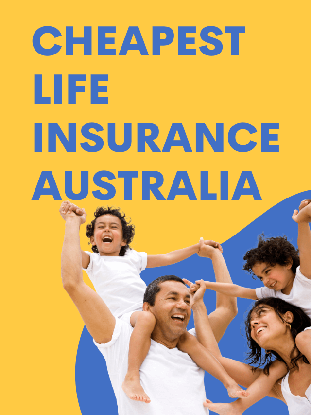 Read more about the article Cheapest Life Insurance Australia