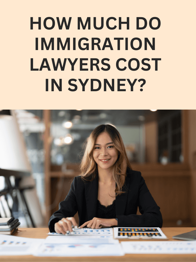 Read more about the article How much do immigration lawyers cost in Sydney?