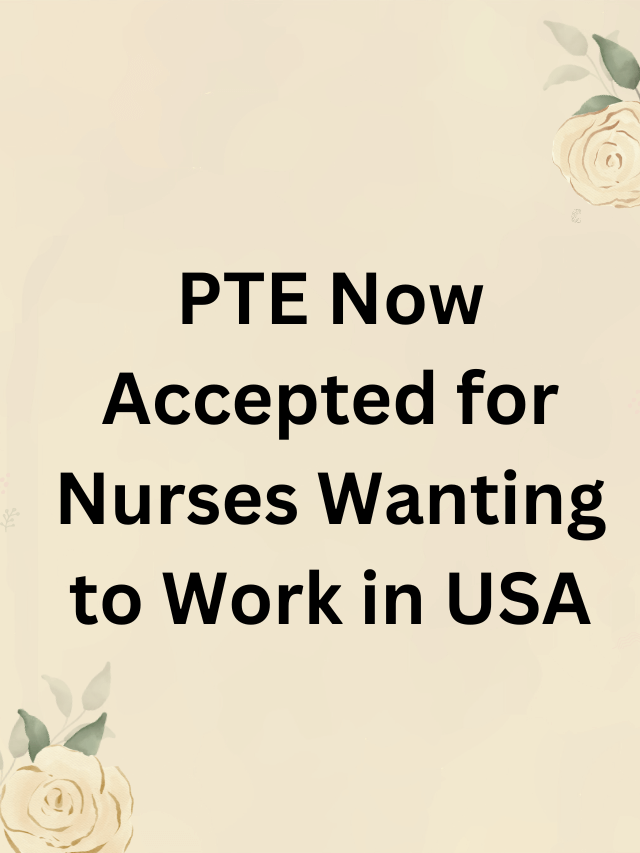 Read more about the article PTE Now Accepted for Nurses Wanting to Work in USA