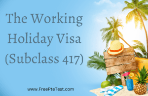 Read more about the article The Working Holiday Visa (Subclass 417)