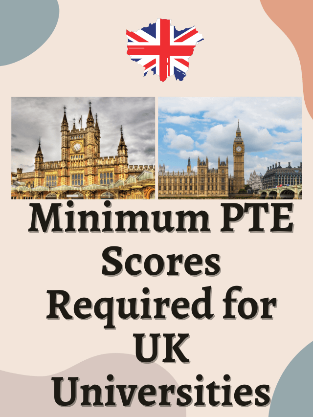 Minimum PTE Scores Required For UK Universities FreePTETest