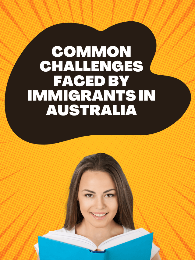 Read more about the article Common Challenges Faced by Immigrants in Australia