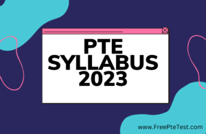 Read more about the article Complete Information about PTE Syllabus 2023