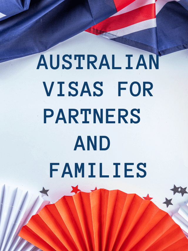 Read more about the article Australian visas for partners and families