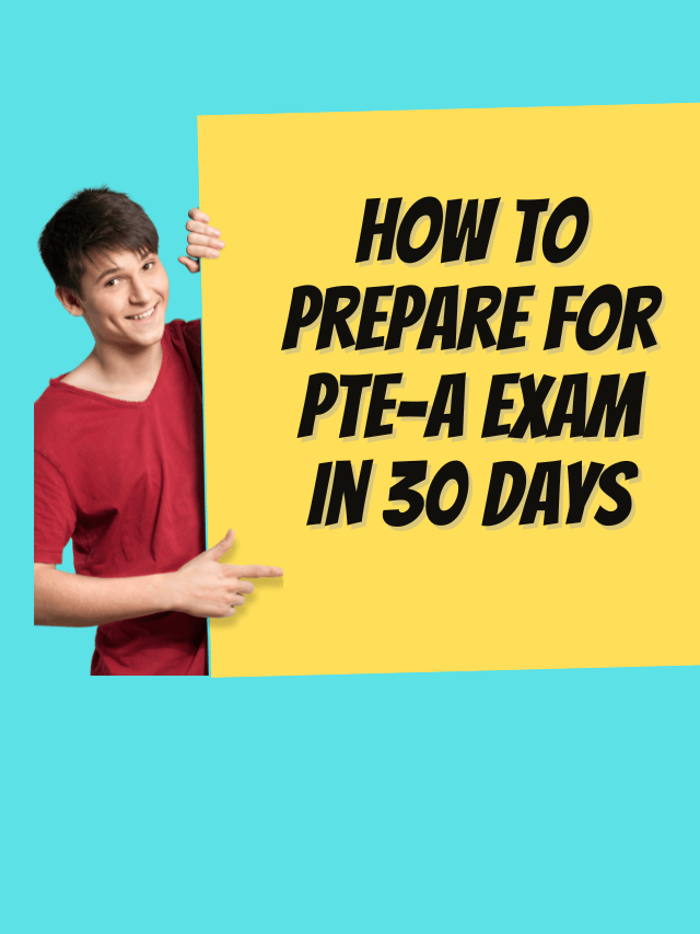 Read more about the article How to Prepare for PTE-A Exam in 30 Days