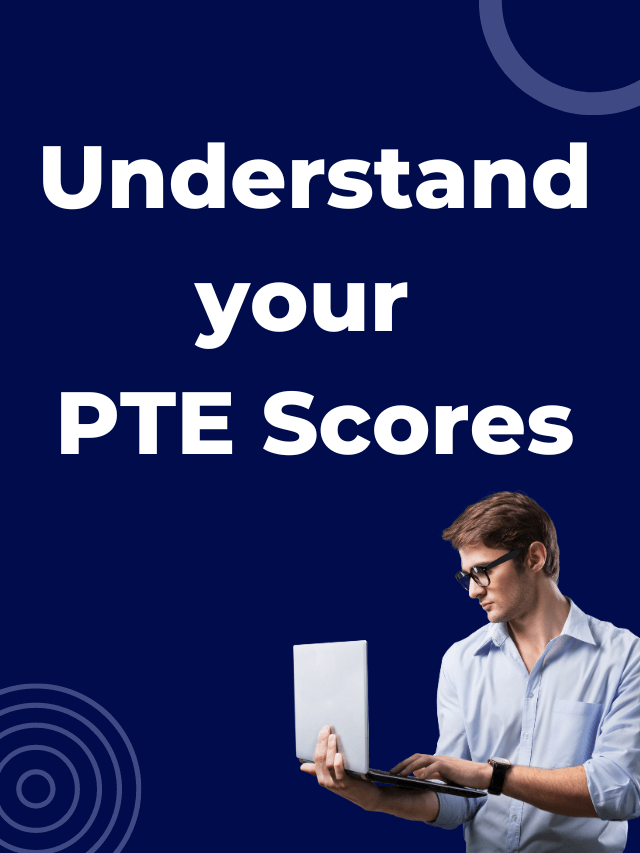 Read more about the article Understand your PTE Scores
