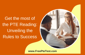 Read more about the article Get the most of the PTE Reading section: Unveiling the Rules to Success