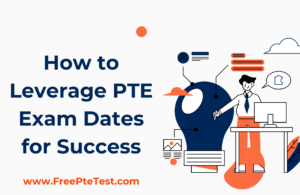 Read more about the article How to Leverage PTE Exam Dates for Success