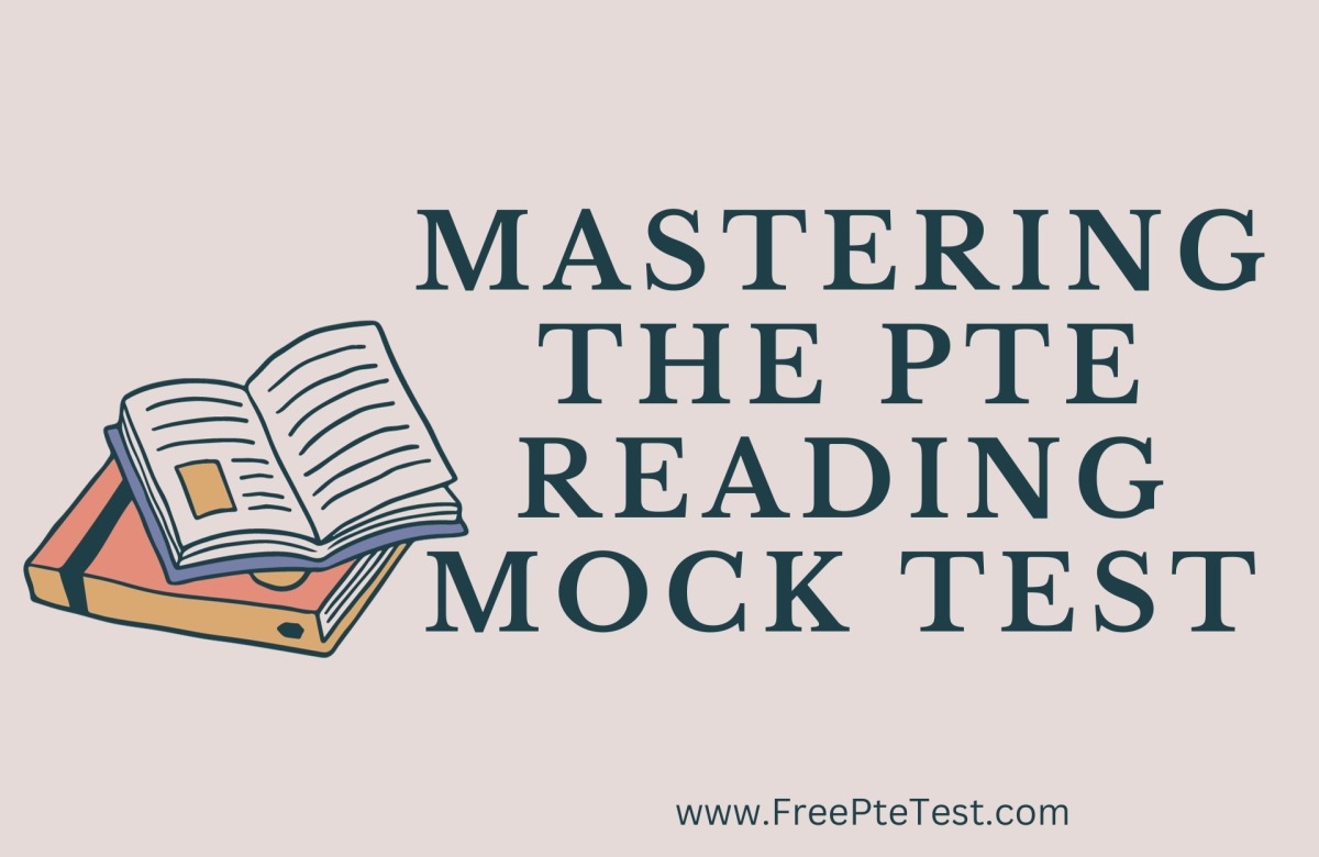 Read more about the article Mastering the PTE Reading Mock Test