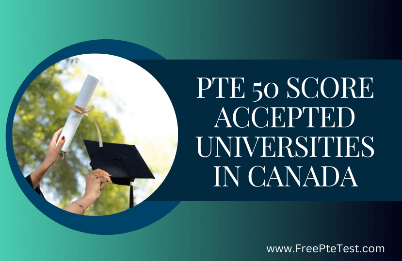 Read more about the article PTE 50 Score Accepted Universities in Canada