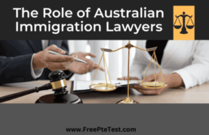 Read more about the article The Role of Australia Immigration Lawyers