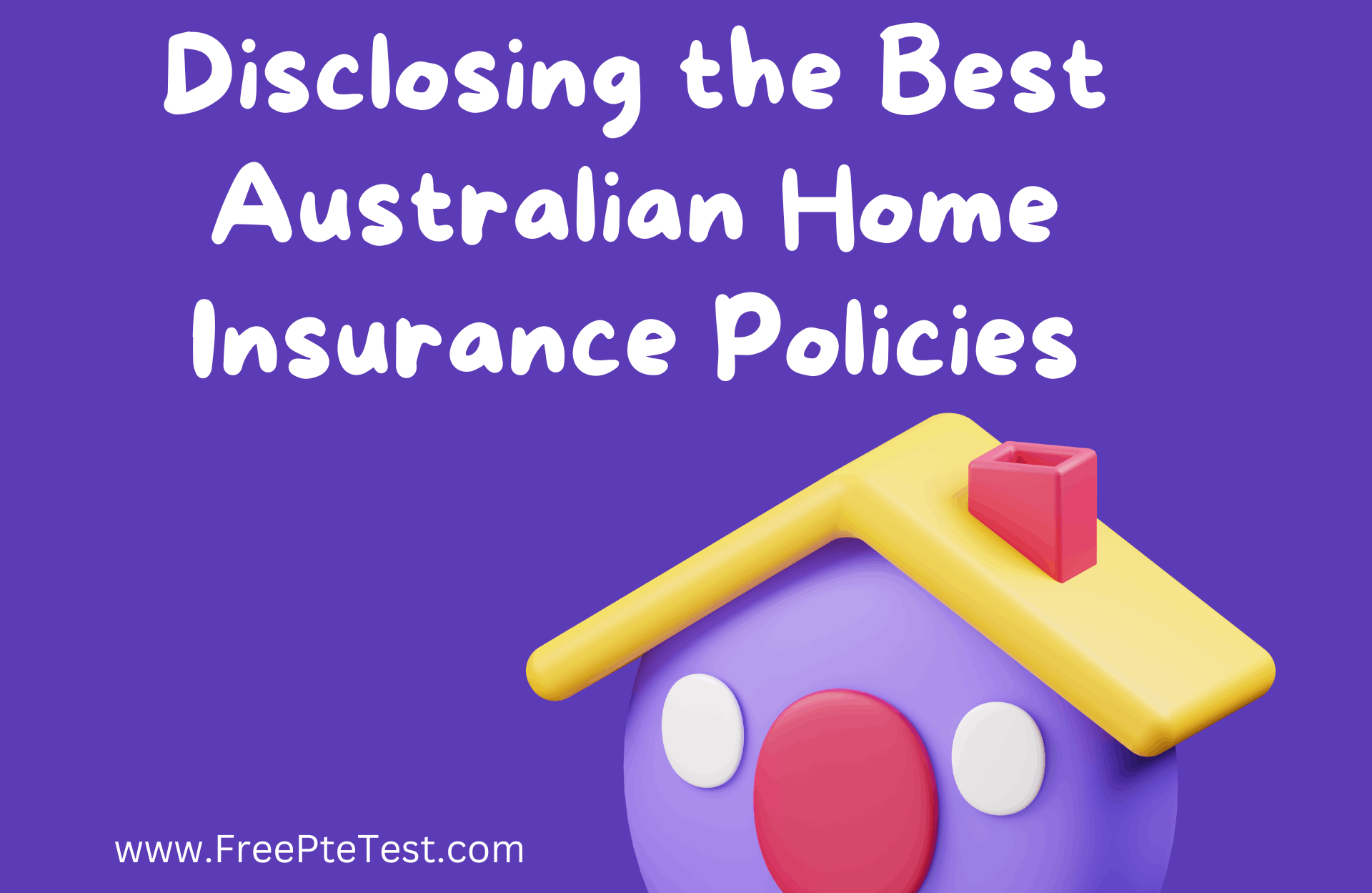 You are currently viewing Best Australian Home Insurance Policies