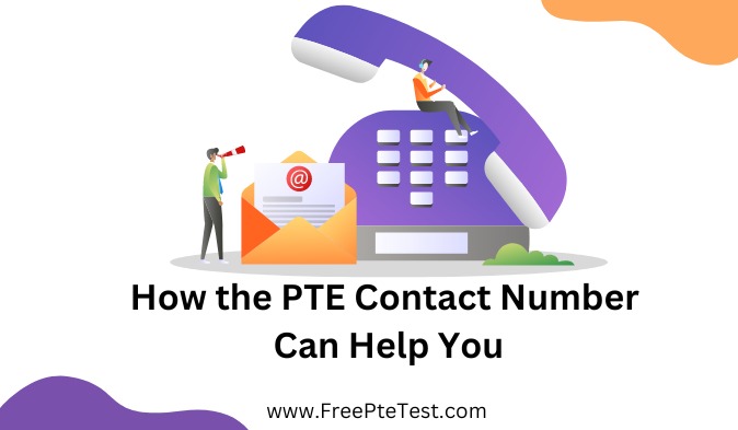 Read more about the article How the PTE Contact Number Can Help You