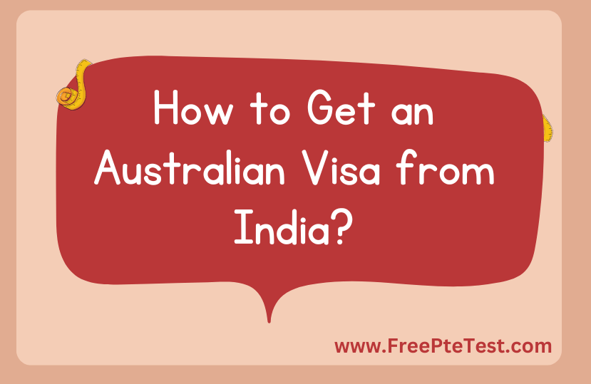 Read more about the article How to Get an Australian Visa from India?