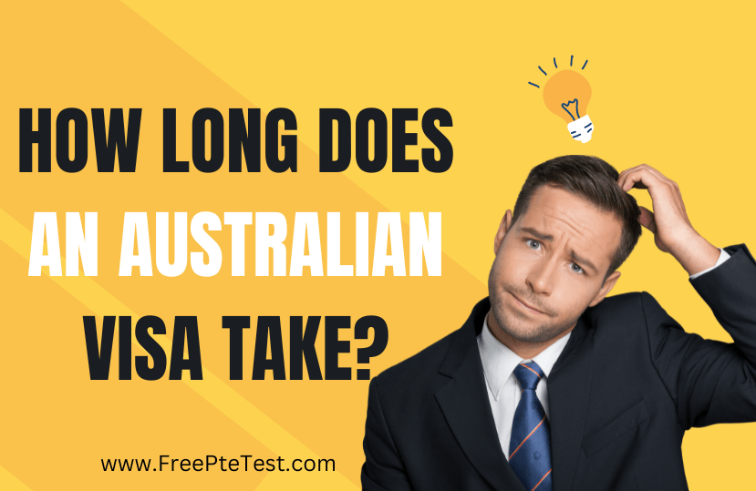 Read more about the article How Long Does an Australian Visa Take?