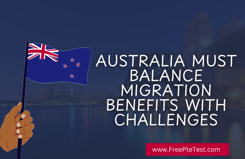 Read more about the article Australia Must Balance Migration Benefits with Challenges