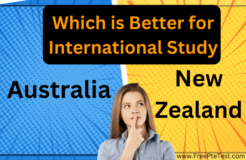 Read more about the article Which is Better for International Study: Australia or New Zealand?