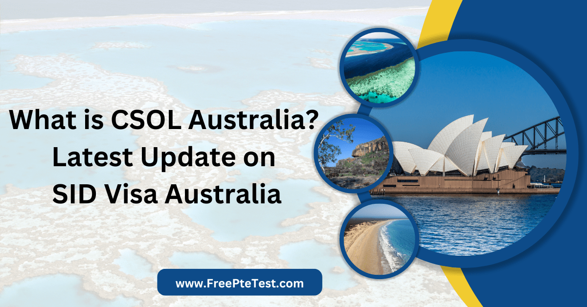 You are currently viewing What is CSOL Australia? Latest Update on SID Visa Australia